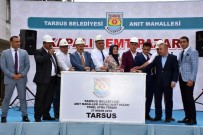 TEMEL ATMA TÖRENİ - Anıt Mahallesi'ne Modern Semt Pazarı