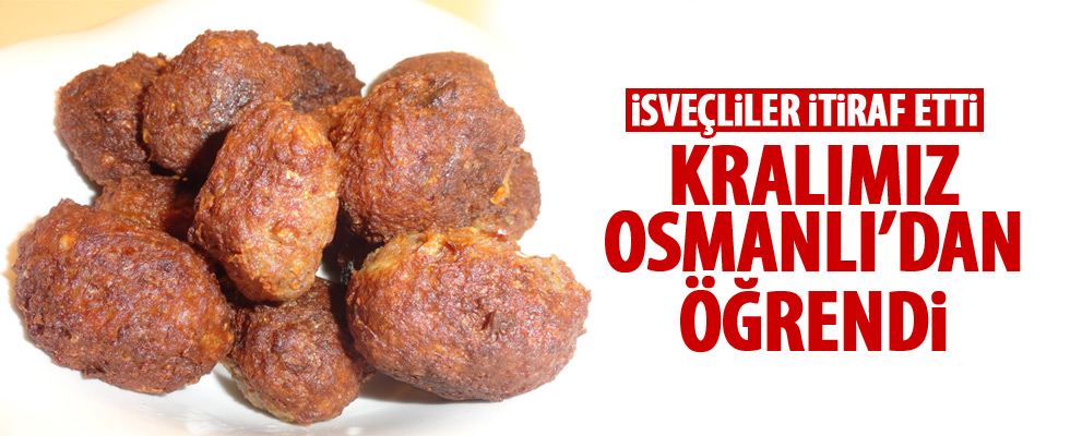 İsveç'ten 'Türk Köftesi itirafı'