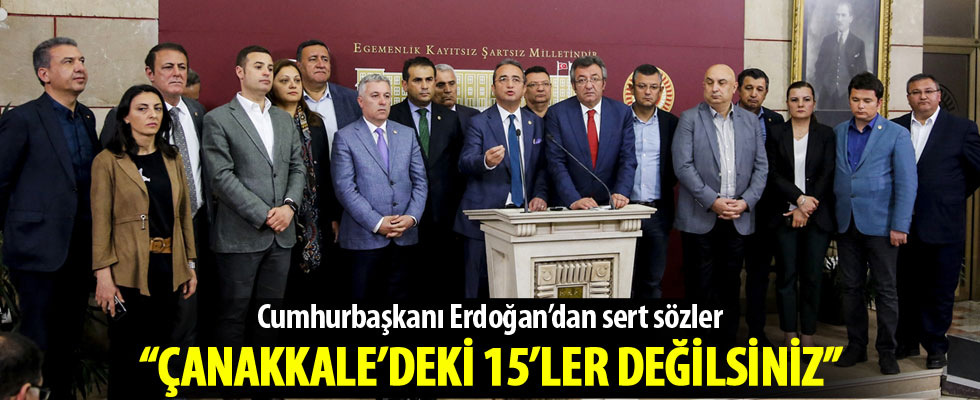 Cumhurbaşkanı Erdoğan'dan '15 milletvekili'ne sert sözler