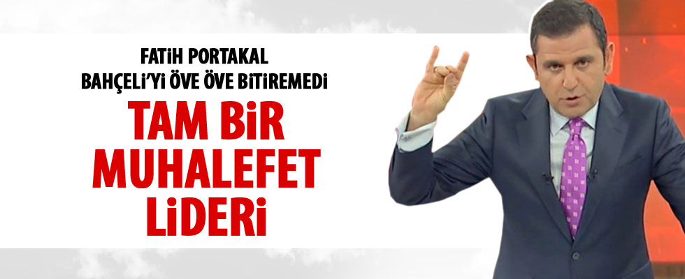 Fatih Portakal'dan Bahçeli'ye destek