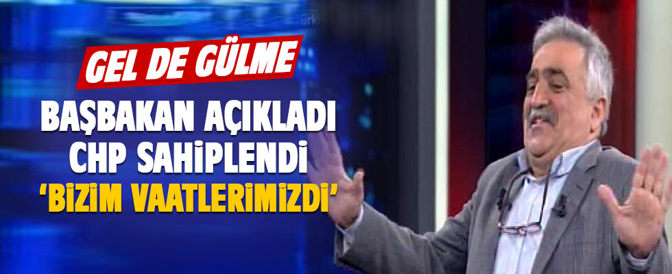 CHP iktidarın müjdelerine sahip çıktı