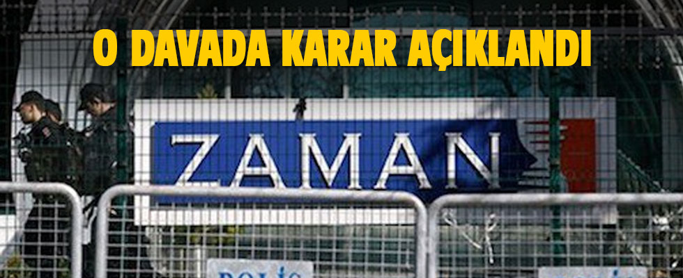 Zaman gazetesi davasında karar açıklandı
