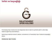 Galatasaray'dan Benta Şen İçin Başsağlığı Mesajı