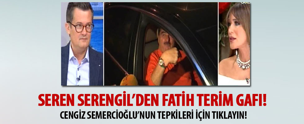 Seren Serengil'den Fatih Terim gafı