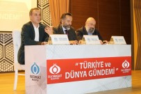 AKŞAM GAZETESI - Sultangazi'de 'Türkiye Ve Dünya Gündemi' Konuşuldu