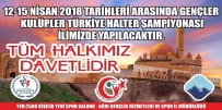 KADIN SPORCU - Ağrı Gençler Kulüpler Halter Türkiye Şampiyonasına Ev Sahipliği Yapacak