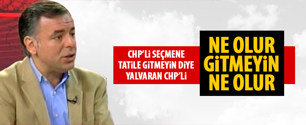 Barış Yarkadaş'tan CHP'li seçmene: Tatilinizi erteleyin