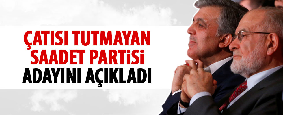 Saadet Partisi'nin cumhurbaşkanı adayı belli oldu