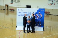 YEŞİL SAHALAR - Anadolu Efes Basketbol Yaz Kampları'na Gloria Sports Arena Ev Sahipliği Yapacak