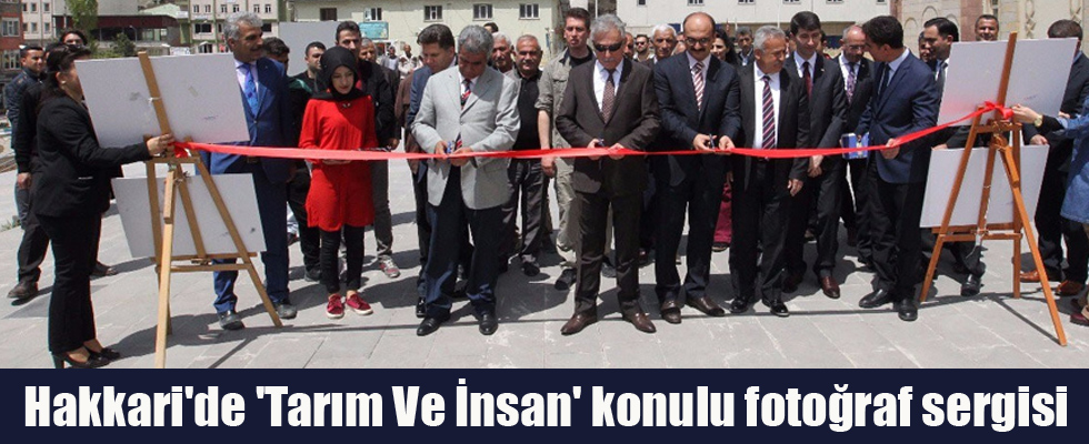 Hakkari'de 'Tarım Ve İnsan' konulu fotoğraf sergisi