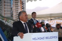 TEMEL ATMA TÖRENİ - Melikgazi Kazım Karabekir Kentsel Dönüşüm Projesi'nin Temeli Atıldı