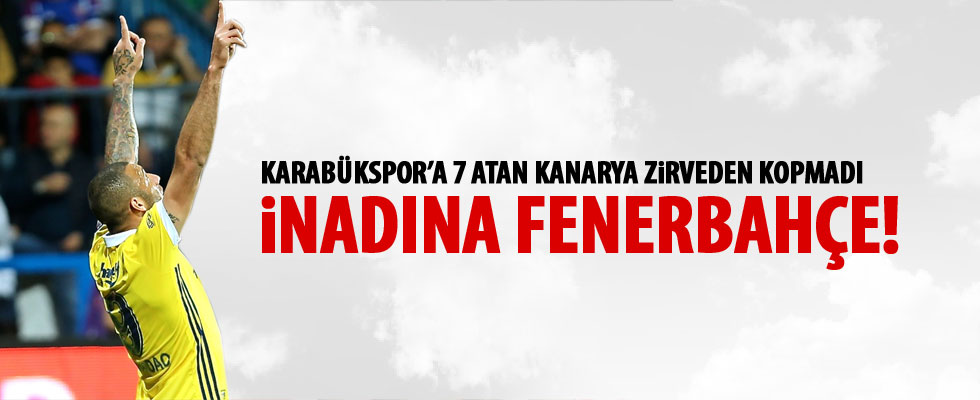 Kardemir Karabükspor 0 - 7 Fenerbahçe