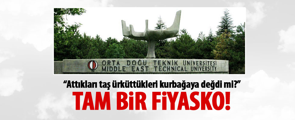 'ODTÜ gecesi tam bir fiyaskoydu'
