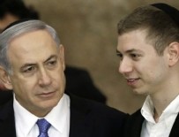 BENYAMİN NETANYAHU - Oğlu, Türkiye'ye küfür etti! Ardından...
