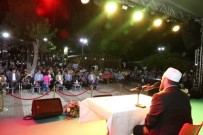 NACI KALKANCı - 'Hısn-I Mansur'da Ramazan Akşamları' Kur-An'ı Kerim Tilavetiyle Başladı