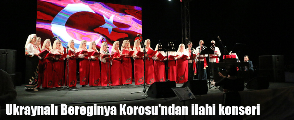 Ukraynalı Bereginya Korosu'ndan ilahi konseri