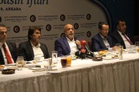 MAHMUT ARSLAN - HAK-İŞ Genel Başkanı Arslan, Basın Mensuplarıyla İftarda Buluştu
