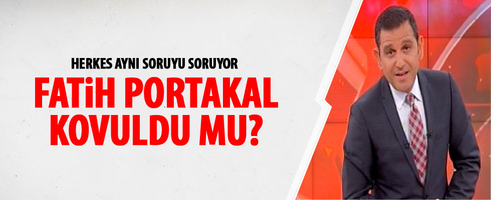 Fatih Portakal kovuldu mu?