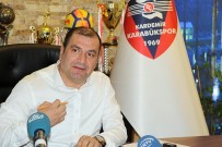 KARABÜKSPOR - Karabükspor Başkanı Mehmet Aytekin Açıklaması 'Acilen Ligin Bitmesini Bekliyoruz'