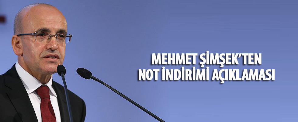 Şimşek'ten not indirimi açıklaması