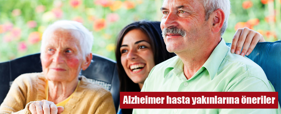 Alzheimer hasta yakınlarına öneriler