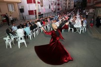 SADIK ALBAYRAK - İftar Sofrası Mimar Sinan'da Kuruldu