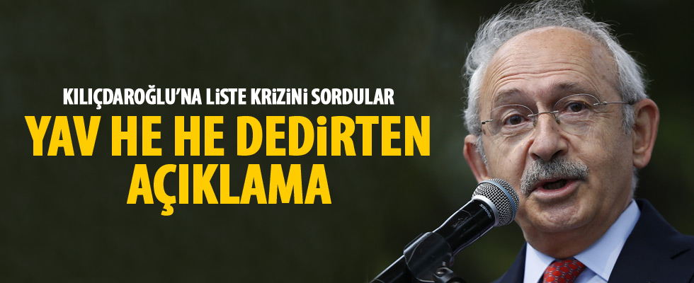 Kılıçdaroğlu'ndan liste açıklaması