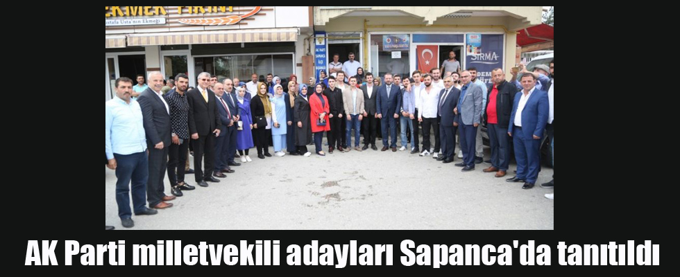 AK Parti milletvekili adayları Sapanca'da tanıtıldı
