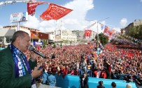 SEÇİLME YAŞI - Cumhurbaşkanı Recep Tayyip Erdoğan 24 Haziran Öncesi İlk Mitingini Erzurum'da Yaptı