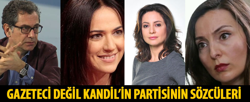 Gazeteci değil, Kandil'in partisi HDP'nin sözcüleri