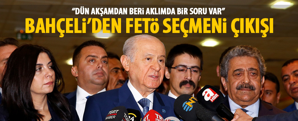 Bahçeli'den FETÖ seçmeni çıkışı