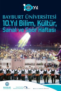 Bayburt Üniversitesi 10. Yılını Kutluyor