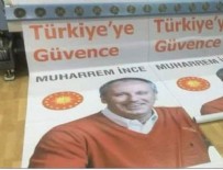 İLHAN KESICI - Muharrem İnce'nin pankartları ortaya çıktı