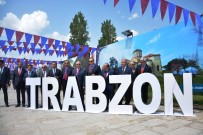 İSMAIL KAHRAMAN - Trabzon Tanıtım Günleri'nin Startını Meclis Başkanı Kahraman Verdi