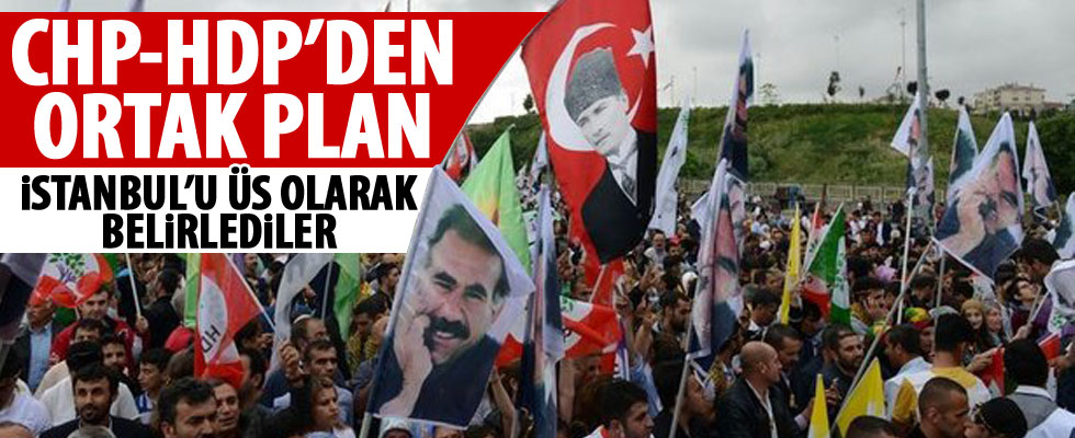CHP ve HDP'nin İstanbul planı
