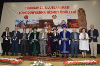 MEHMET GÖDEKMERDAN - 22. Uluslararası Türk Dünyasına Hizmet Ödülleri Niksar'da Verildi