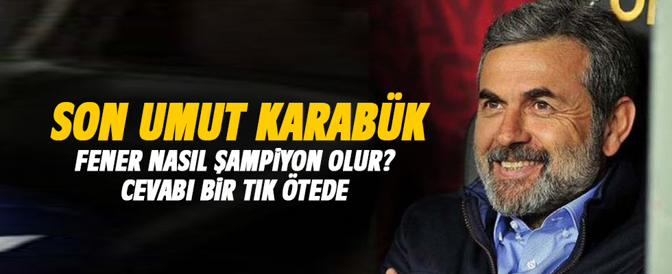 Fenerbahçe'nin şampiyonluk umudu Karabükspor maçı