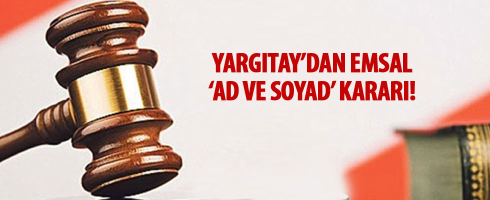 Yargıtay'dan 'ad ve soyad' için emsal karar