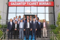 GAZIANTEP TICARET BORSASı - GTB'ye Ziyaretler Sürüyor