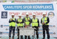 TEMEL ATMA TÖRENİ - Çamlıtepe'ye Dev Spor Kompleksi
