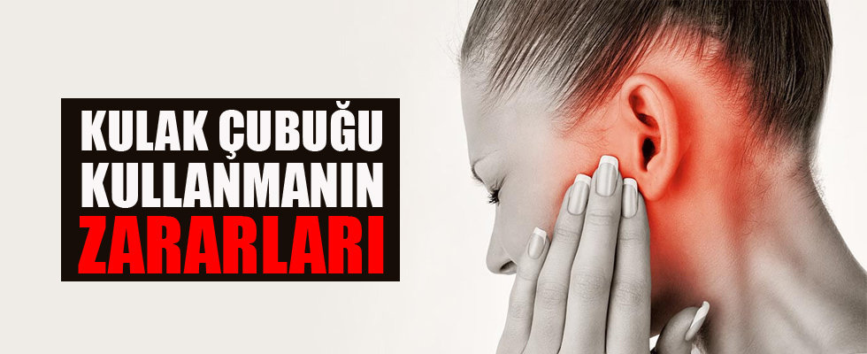 Kulak çubuğu kullananlar dikkat