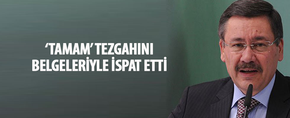 Melih Gökçek 'tamam' tezgahını belgeleriyle ispat etti