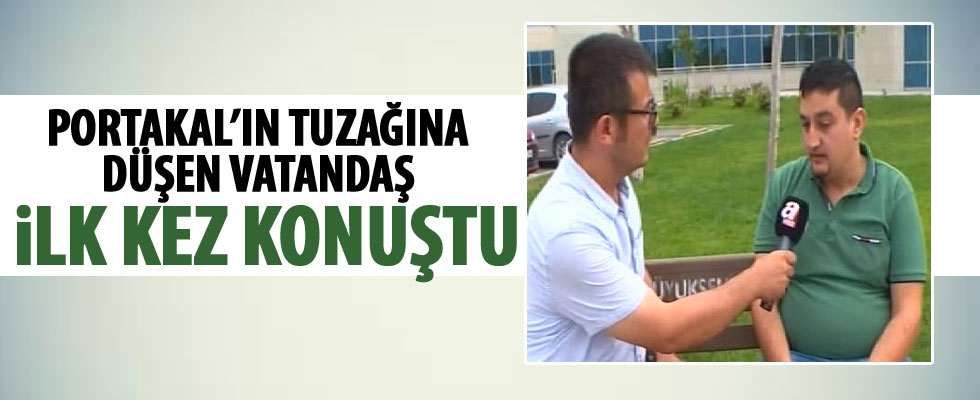 O vatandaş'tan Portakal'a tepki