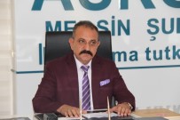 HASAN ARSLAN - Mersin ASKON'da Arslan Dönemi