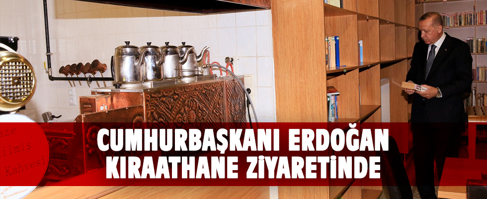 Erdoğan'dan Tiryakizade Kıraathanesi'ne Ziyaret