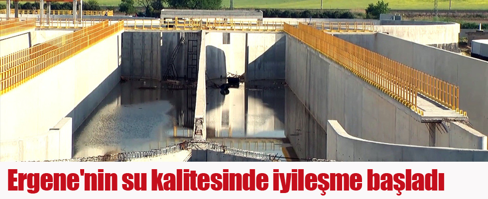 Ergene'nin su kalitesinde iyileşme başladı
