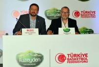 HİDAYET TÜRKOĞLU - TBF, Kuzeyden İle Sponsorluk Anlaşması İmzaladı