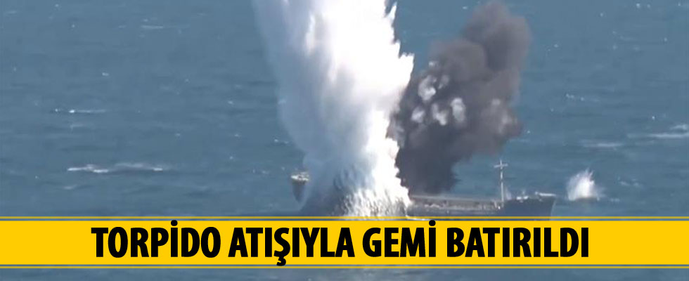 Torpido atışıyla gemi batırıldı