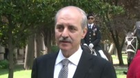 NUMAN KURTULMUŞ - İstanbul'Un 5 Önemli Projesi Hakkında Açıklama