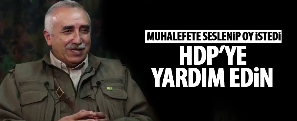 Teröristbaşı Karayılan, HDP'ye oy istedi